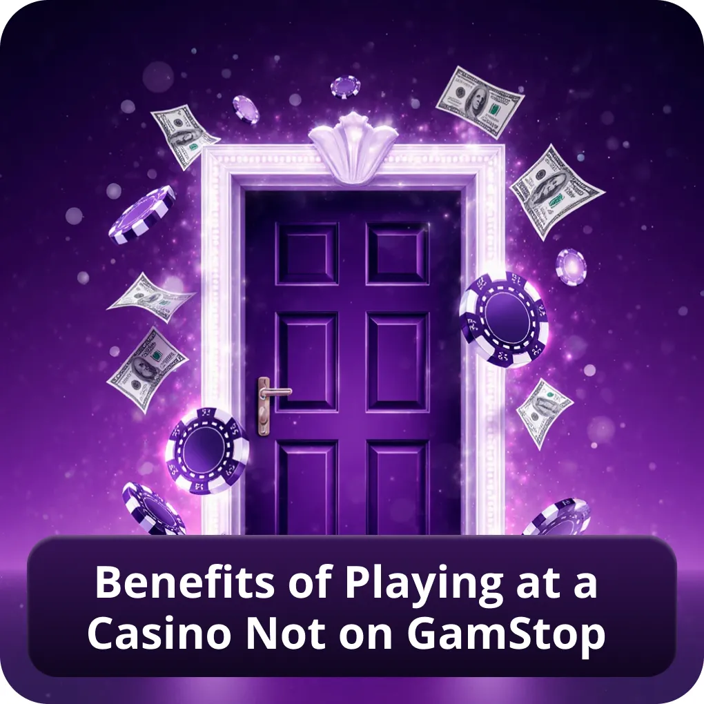 Benefits of Playing at a Casino Not on GamStop